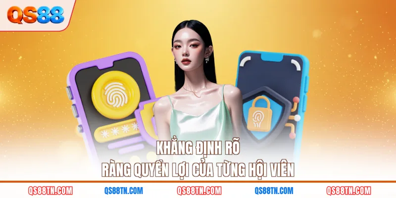 Khẳng định rõ ràng quyền lợi của từng hội viên
